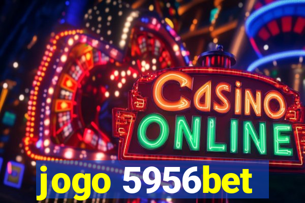 jogo 5956bet